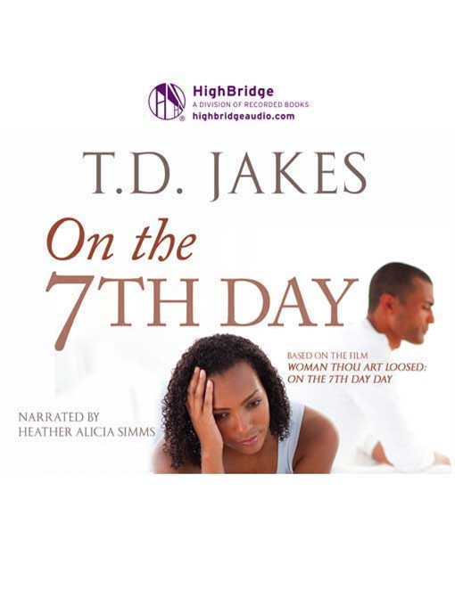 Title details for On the Seventh Day by T.D. Jakes - Available